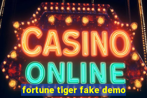 fortune tiger fake demo